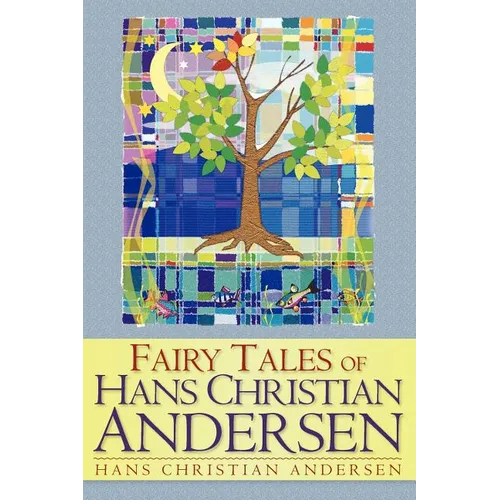 Fairy Tales of Hans Christian Andersen