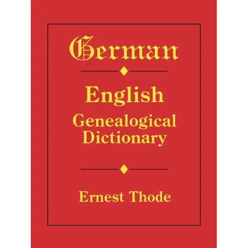 German-English Genealogical Dictionary