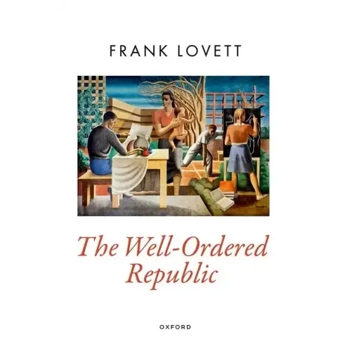 The Well-Ordered Republic