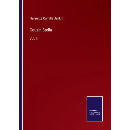 Cousin Stella: Vol. II