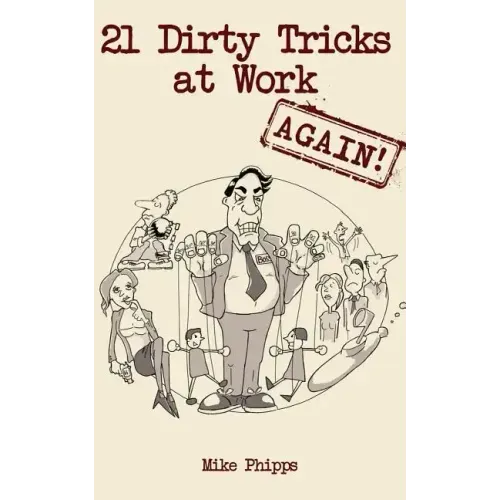 21 Dirty Tricks at Work (Again)