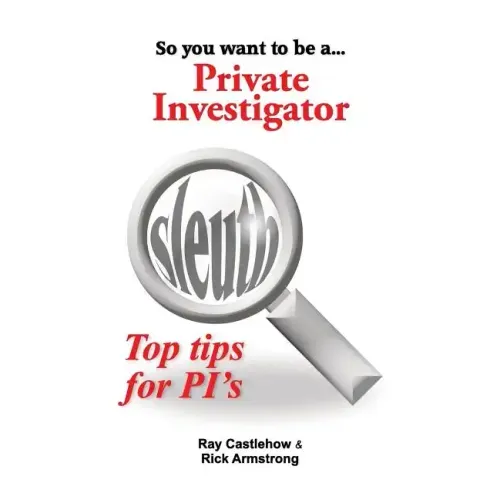 So you want to be a Private Investigator
