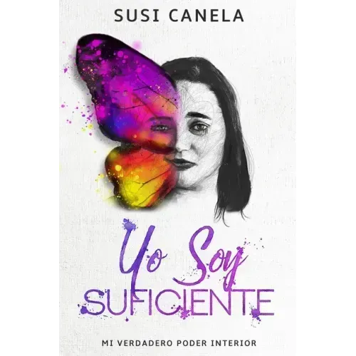 Yo Soy Suficiente: Mi Verdadero Poder Interior