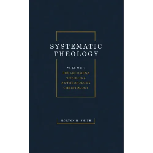 Systematic Theology, Volume One