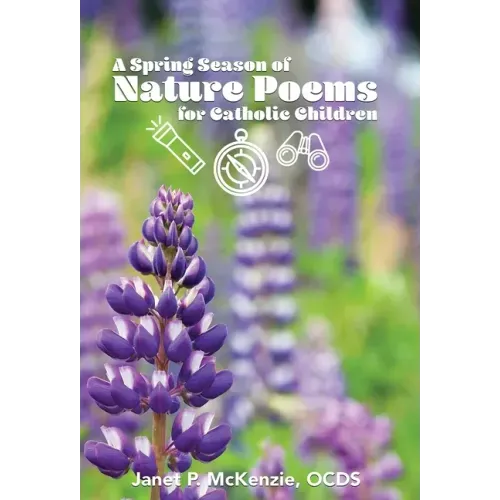 A Spring Season of Nature Poems for Catholic Children