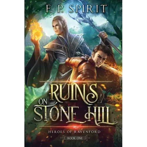 The Ruins on Stone Hill (Heroes of Ravenford Book 1)