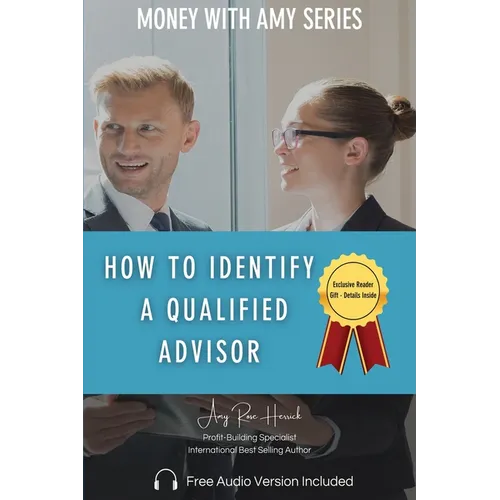 How to Identify a Qualified Advisor
