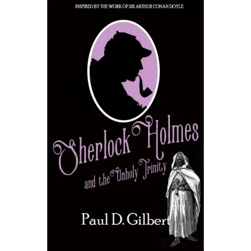 Sherlock Holmes and the Unholy Trinity