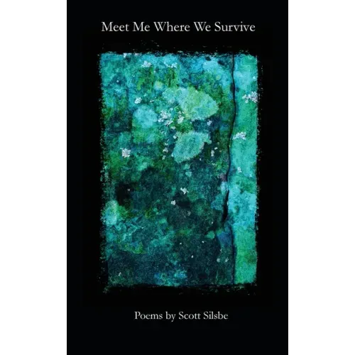 Meet Me Where We Survive