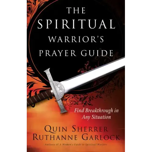 The Spiritual Warrior's Prayer Guide