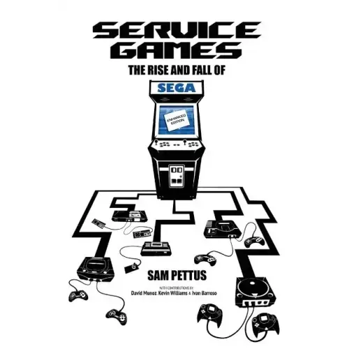 Service Games: The Rise and Fall of SEGA: Enhanced Edition