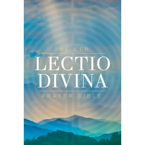 The Ceb Lectio Divina Prayer Bible Hardcover