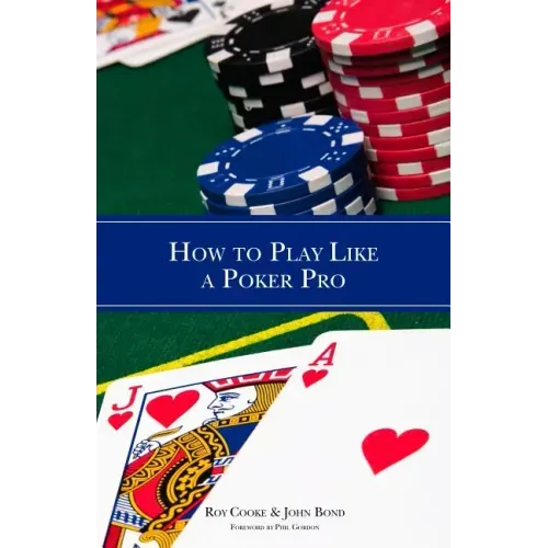 How to Play Like a Poker Pro