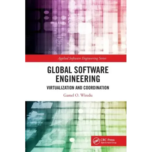 Global Software Engineering: Virtualization and Coordination