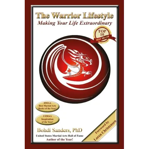 The Warrior Lifestyle: Making Your Life Extraordinary