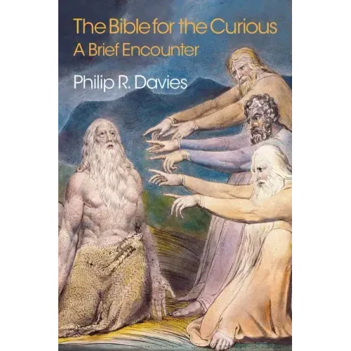 The Bible for the Curious: A Brief Encounter