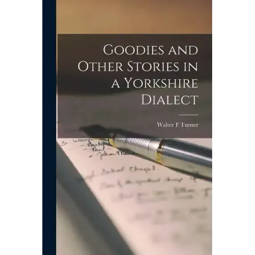 Goodies and Other Stories in a Yorkshire Dialect