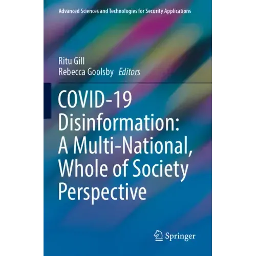 Covid-19 Disinformation: A Multi-National, Whole of Society Perspective