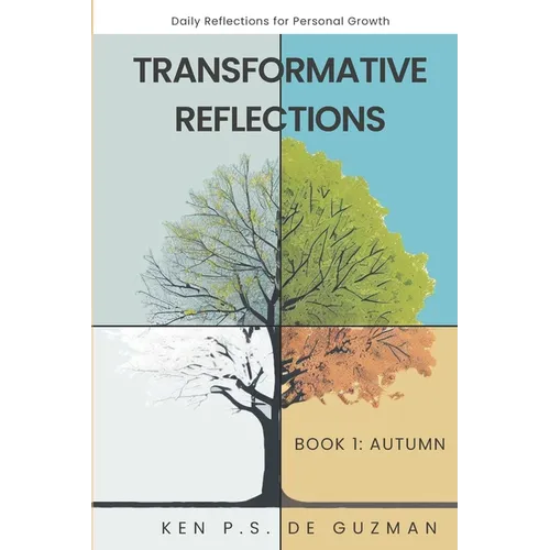 Daily Reflections for Personal Growth Book 1: Autumn - Transformative Reflections