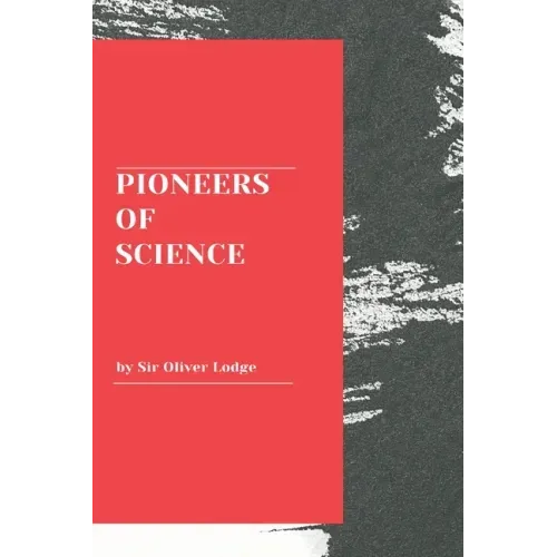 Pioneers of Science