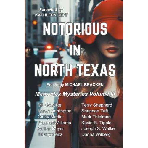 Notorious in North Texas