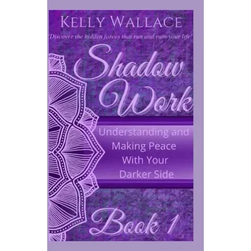 Shadow Work: Understanding and Making Peace With Your Darker Side