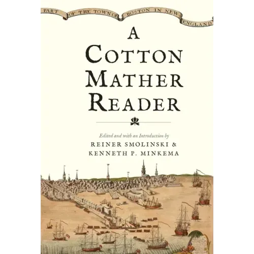 A Cotton Mather Reader