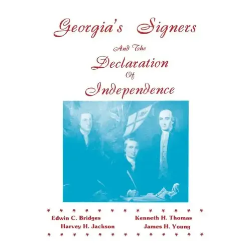 Georgia's Signers and the Declaration of Independence