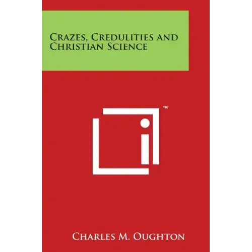 Crazes, Credulities and Christian Science