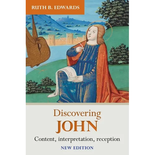 Discovering John: Content, Interpretation, Reception