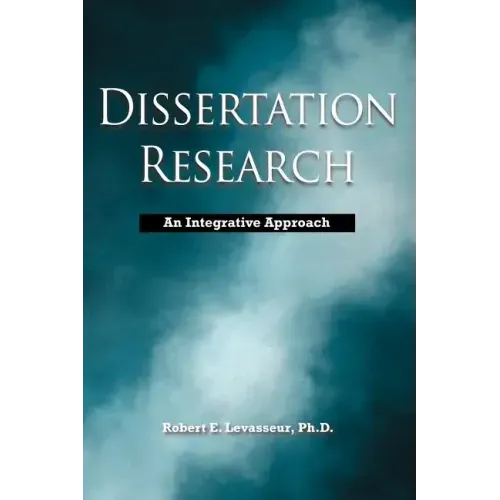 Dissertation Research: An Integrative Approach
