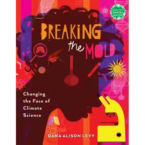 Breaking the Mold: Changing the Face of Climate Science