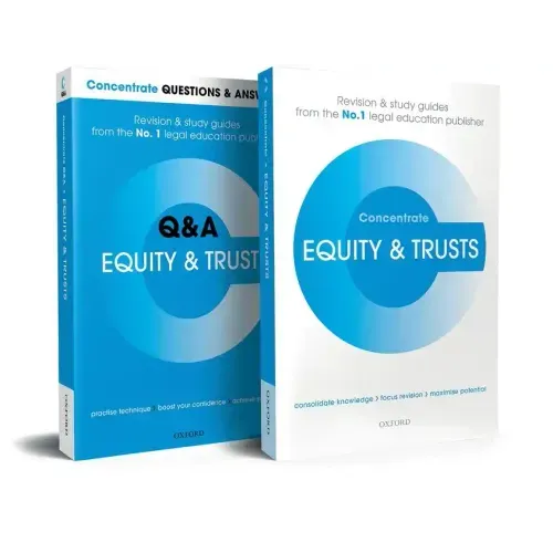 Equity and Trusts Revision Concentrate Pack: Law and Revision Study Guide