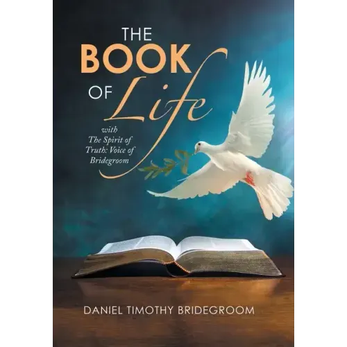 The Book of Life: With the Spirit of Truth: Voice of Bridegroom