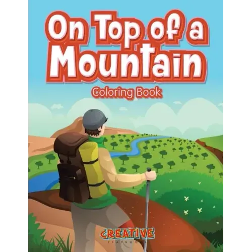 On Top of a Mountain Coloring Book