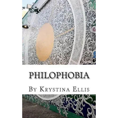 Philophobia: Poetry