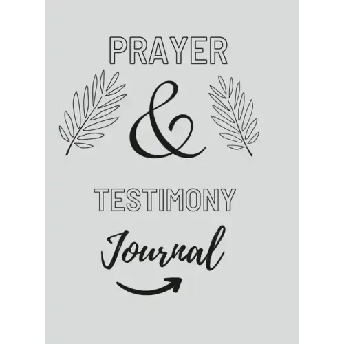 Prayer And Testimony Journal
