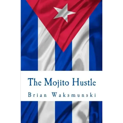 The Mojito Hustle