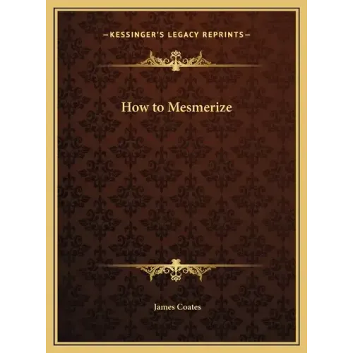 How to Mesmerize