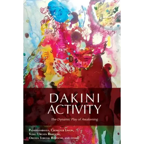 Dakini Activity: The Dynamic Play of Awakening