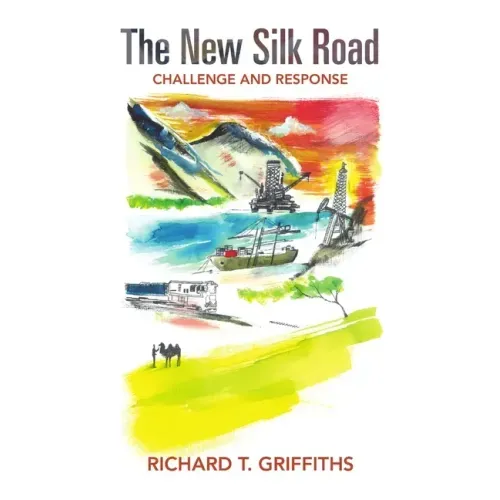 The New Silk Road: Challenge and Response