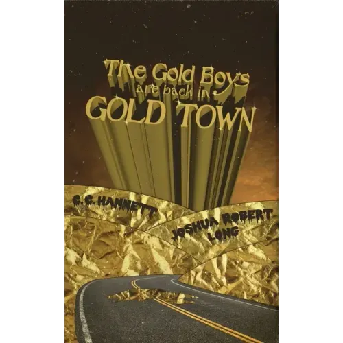 The Gold Boys Are Back In Gold Town