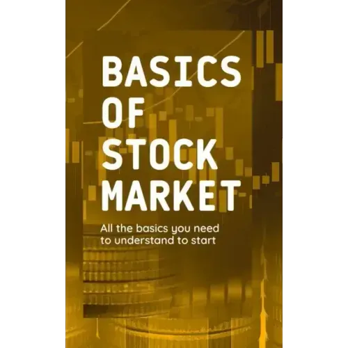 Basics of Stock Market: All the basics you need to understand to start