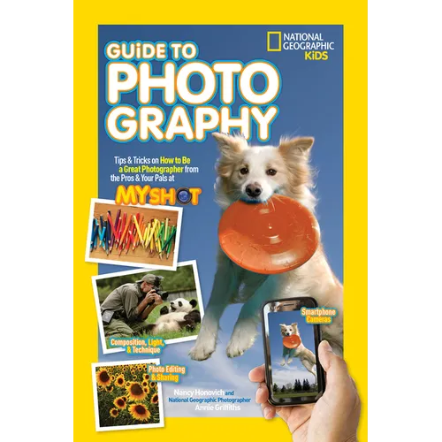 Guide to Photography: Tips & Tricks on How to Be a Great Photographer from the Pros & Your Pals at My Shot