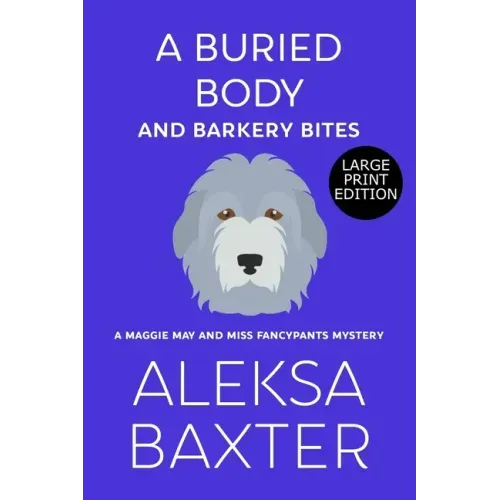 A Buried Body and Barkery Bites