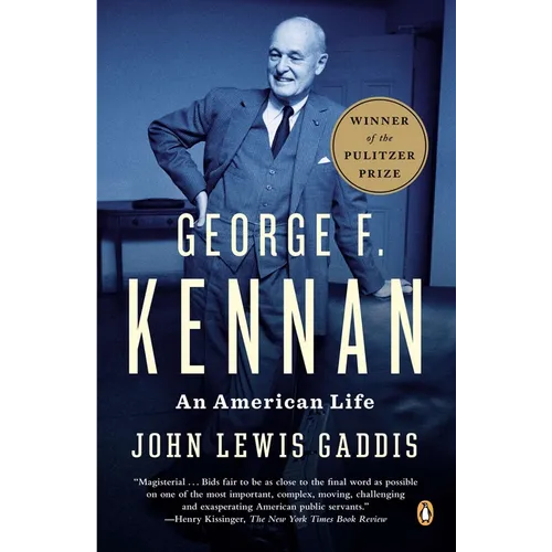 George F. Kennan: An American Life (Pulitzer Prize Winner)