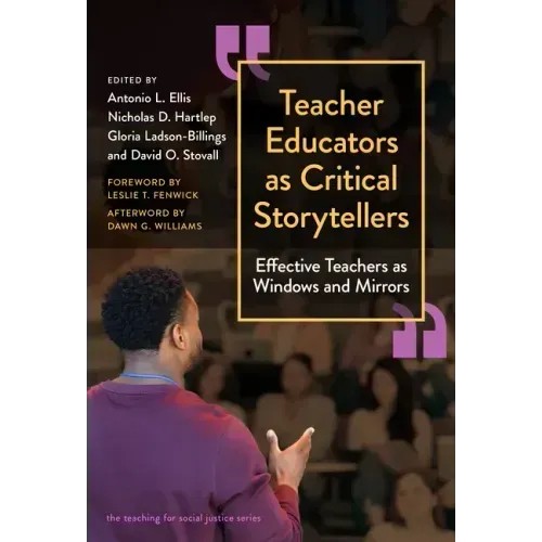Teacher Educators as Critical Storytellers: Effective Teachers as Windows and Mirrors