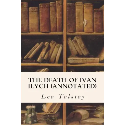 The Death of Ivan Ilych (annotated)