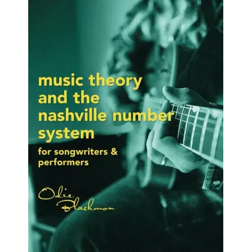 Music Theory And The Nashville Number System: For Songwriters & Performers