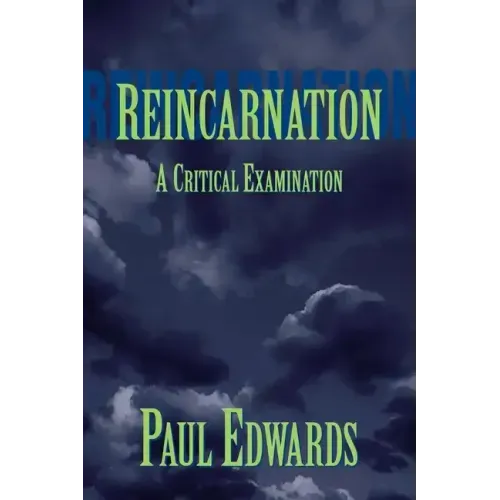 Reincarnation: A Critical Examination